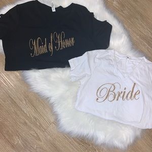 Maid of Honor & Bride t-shirt!